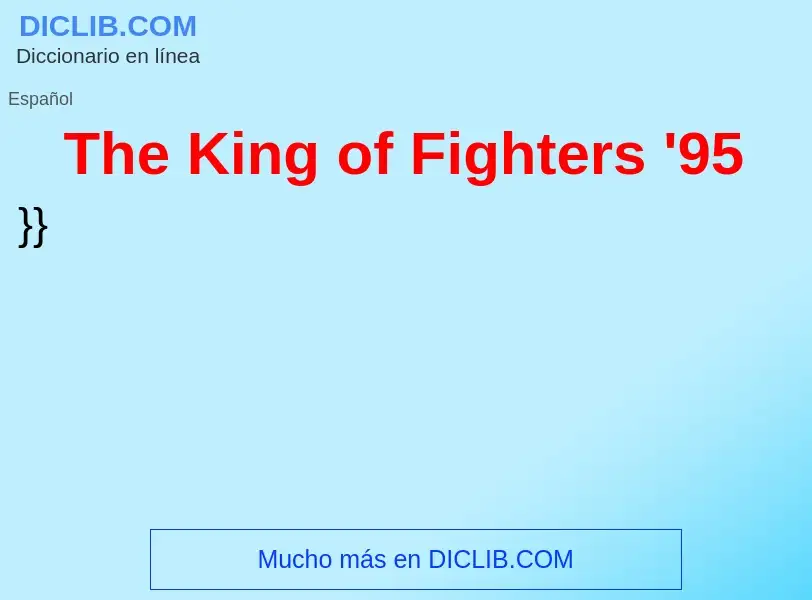 Что такое The King of Fighters '95 - определение