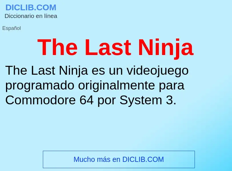 Что такое The Last Ninja - определение