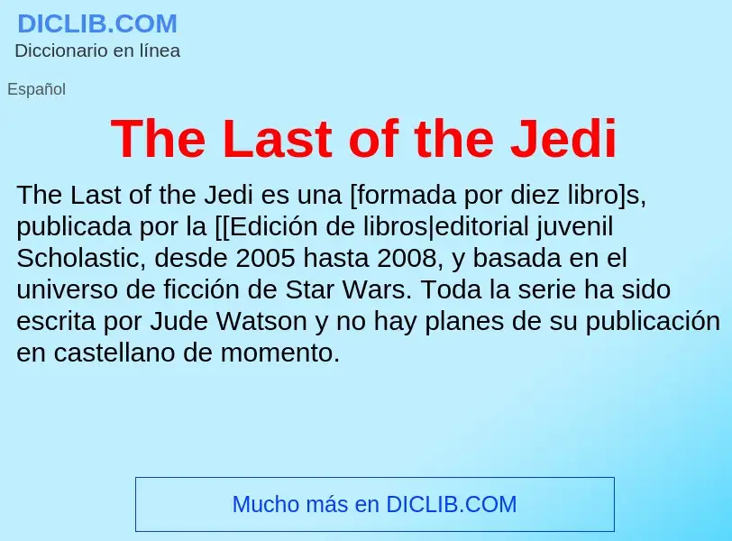 ¿Qué es The Last of the Jedi? - significado y definición