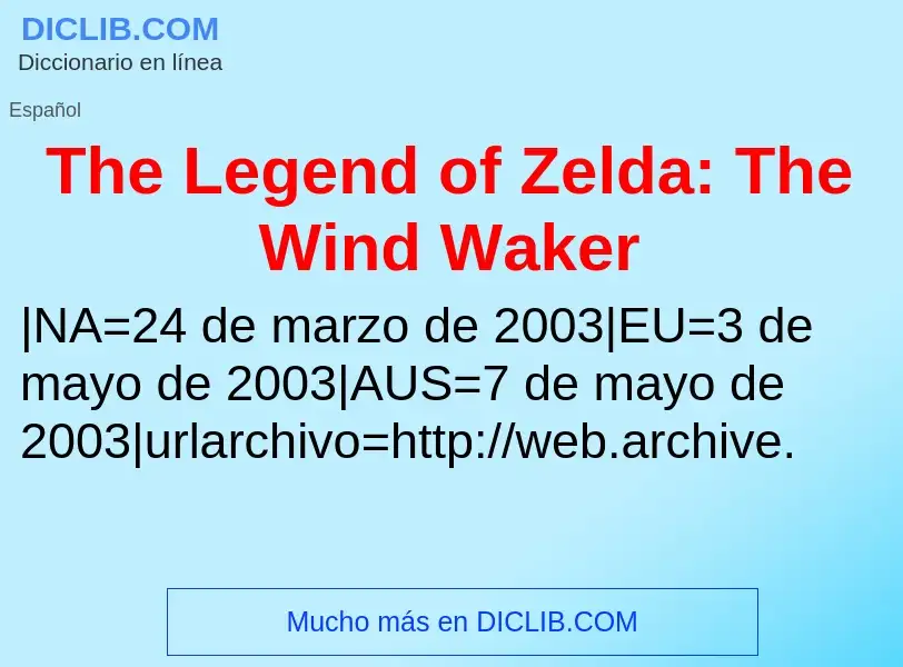 ¿Qué es The Legend of Zelda: The Wind Waker? - significado y definición