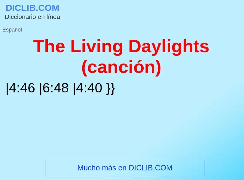 Что такое The Living Daylights (canción) - определение