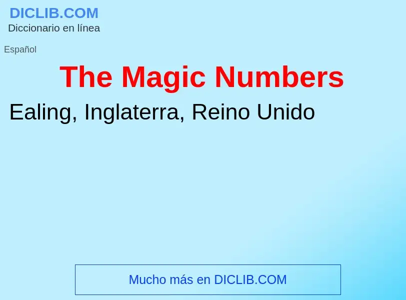 What is The Magic Numbers - meaning and definition