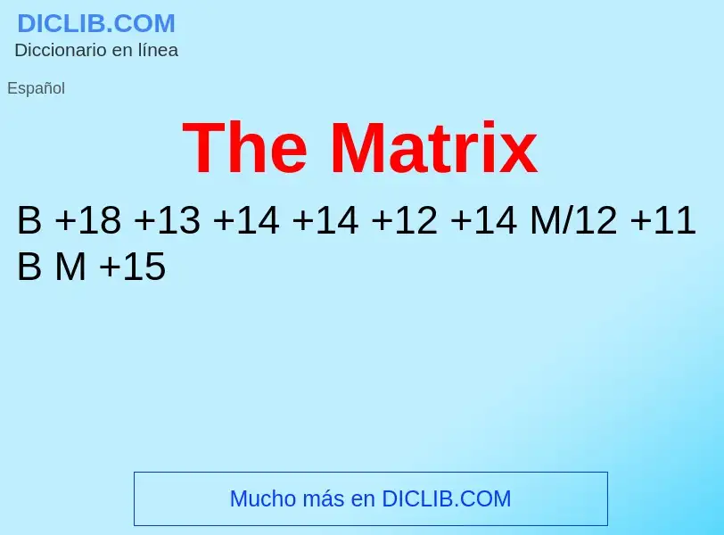 ¿Qué es The Matrix? - significado y definición