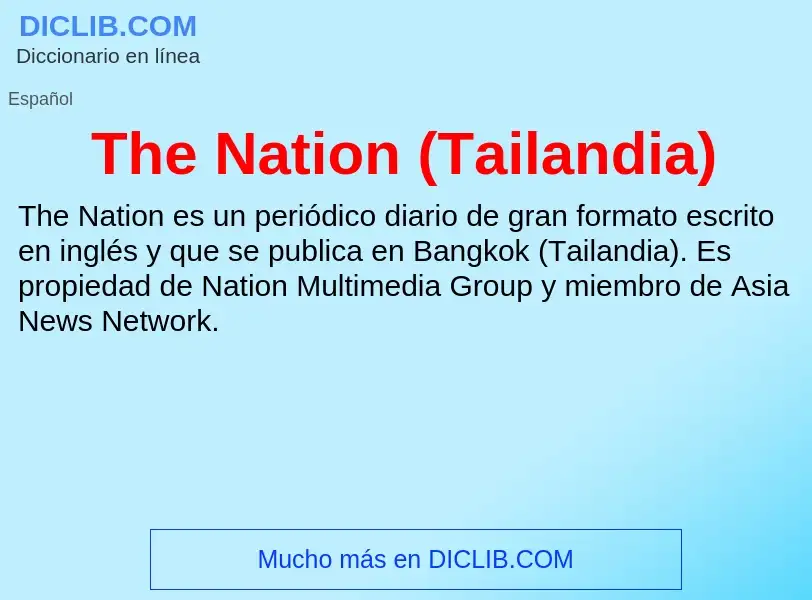 Что такое The Nation (Tailandia) - определение