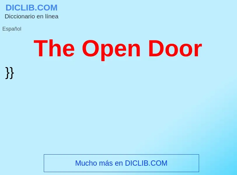 Что такое The Open Door - определение