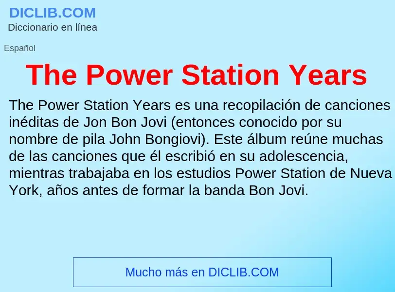 What is The Power Station Years - definition