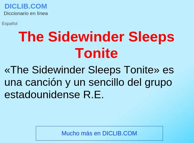 Что такое The Sidewinder Sleeps Tonite - определение