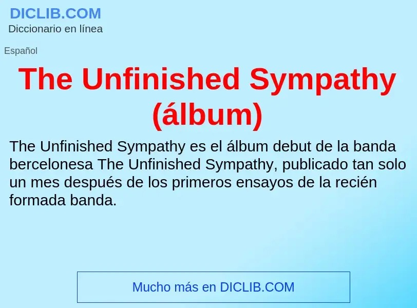 Что такое The Unfinished Sympathy (álbum) - определение