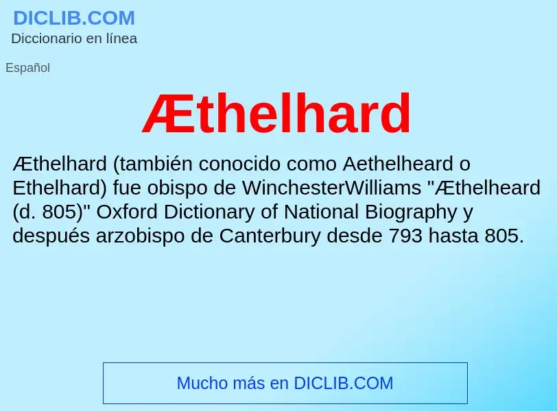 O que é Æthelhard - definição, significado, conceito