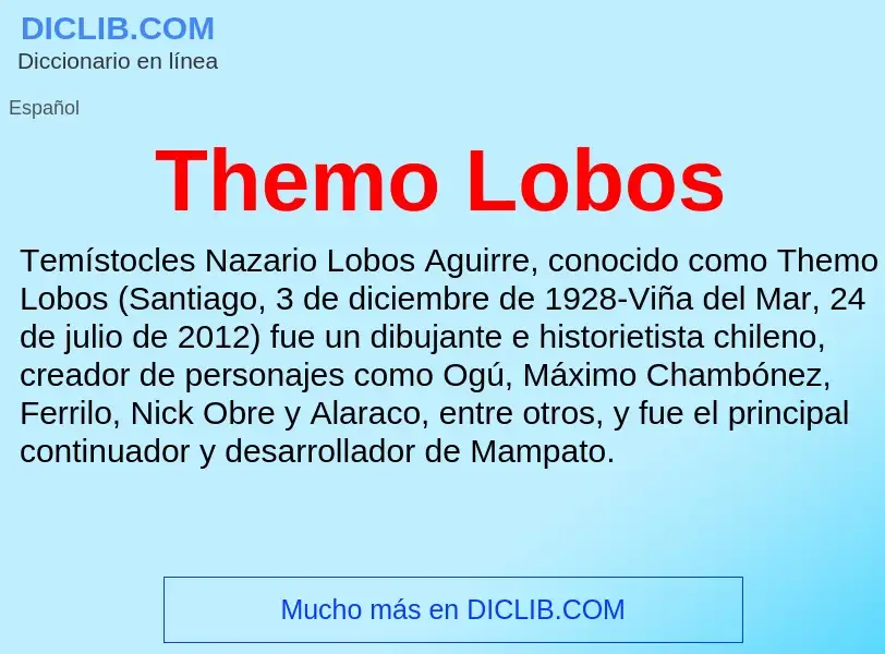 ¿Qué es Themo Lobos? - significado y definición