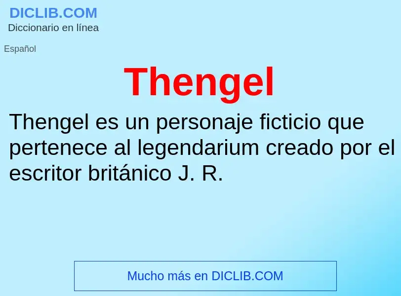 ¿Qué es Thengel? - significado y definición