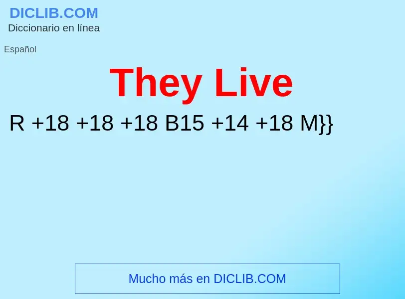 Che cos'è They Live - definizione