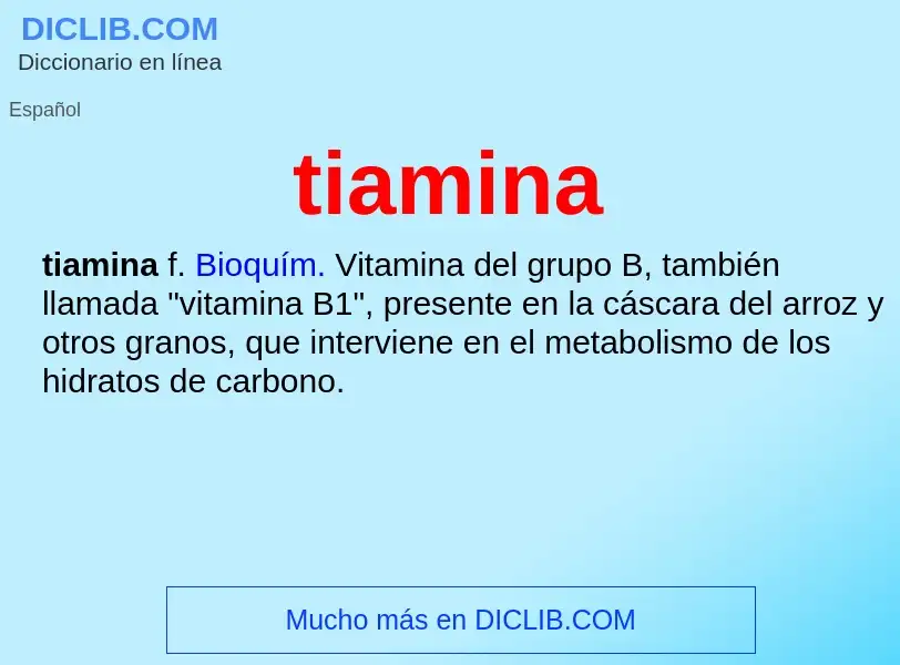 ¿Qué es tiamina? - significado y definición