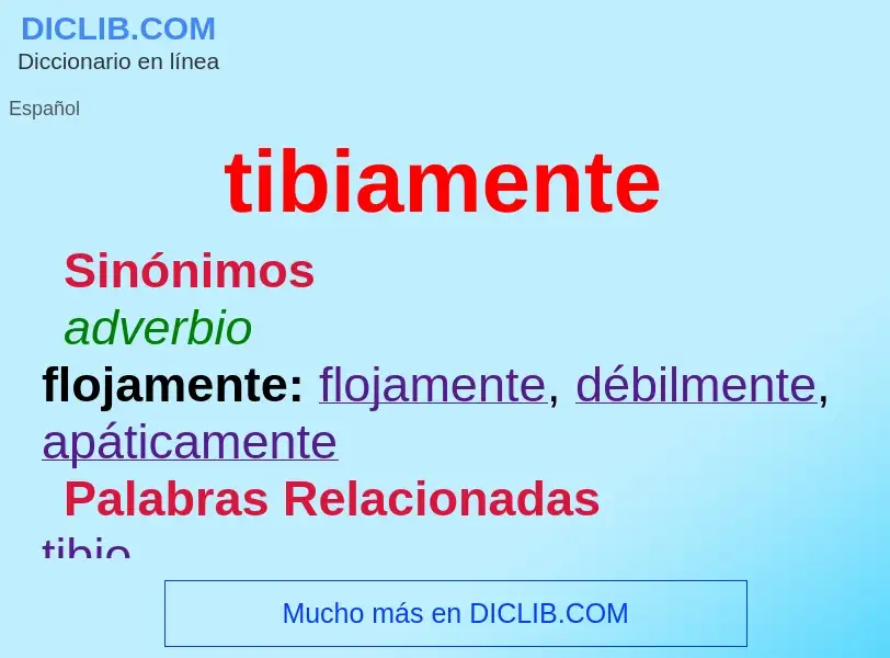 O que é tibiamente - definição, significado, conceito