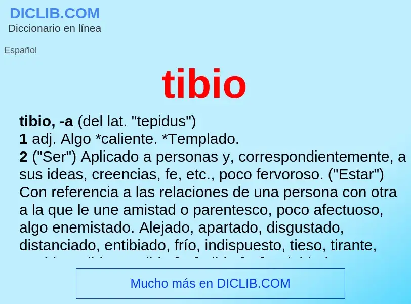 Was ist tibio - Definition