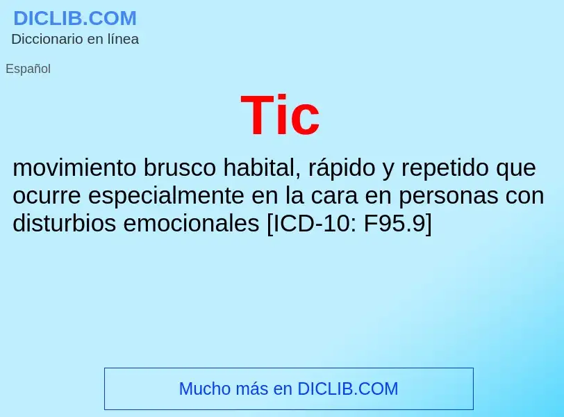 What is Tic - meaning and definition