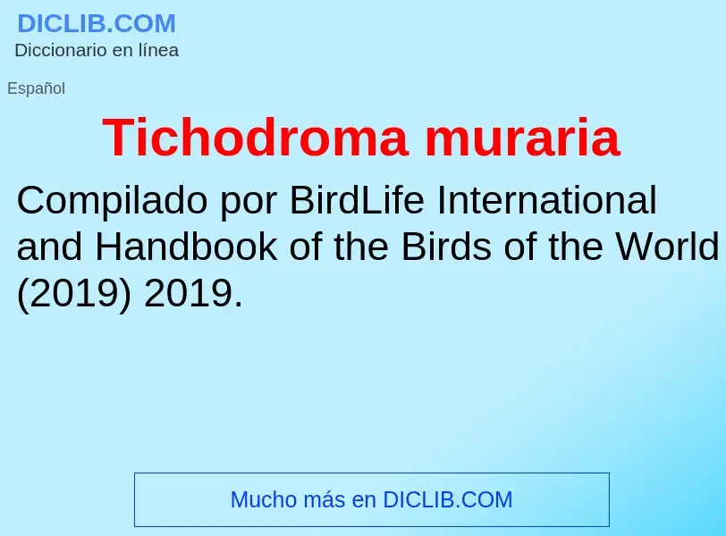 O que é Tichodroma muraria - definição, significado, conceito