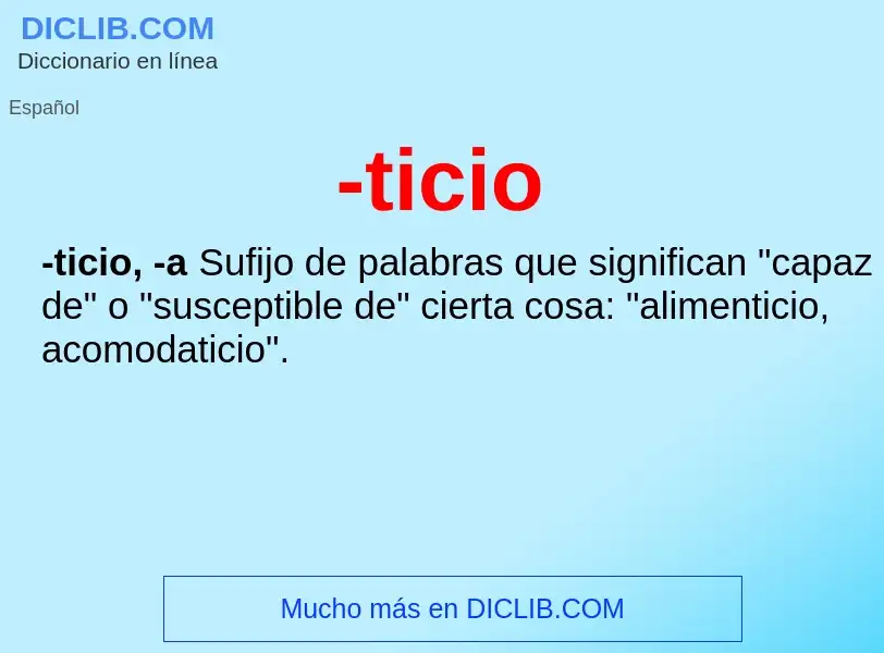 Wat is -ticio - definition