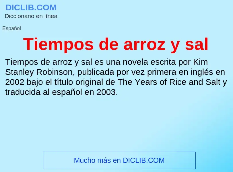 ¿Qué es Tiempos de arroz y sal? - significado y definición