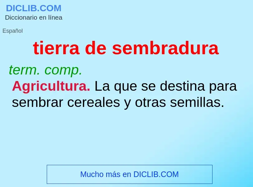 Was ist tierra de sembradura - Definition