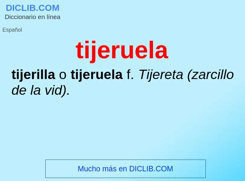 What is tijeruela - meaning and definition