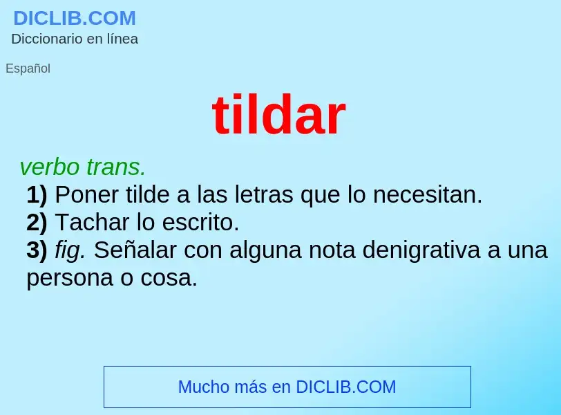 O que é tildar - definição, significado, conceito