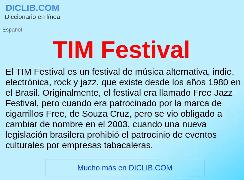 Qu'est-ce que TIM Festival - définition