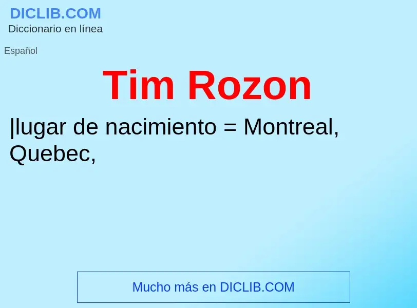 Wat is Tim Rozon - definition