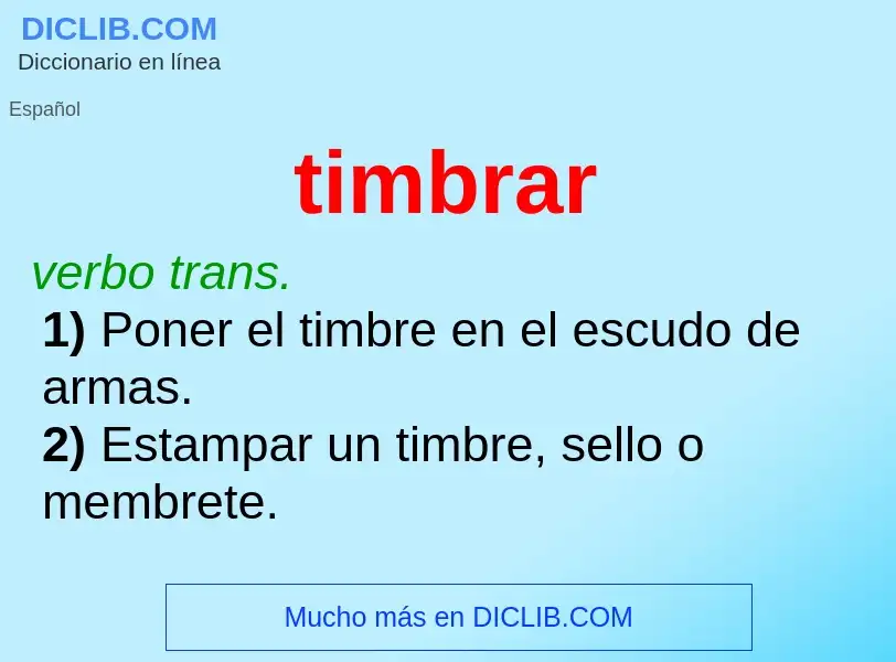 ¿Qué es timbrar? - significado y definición