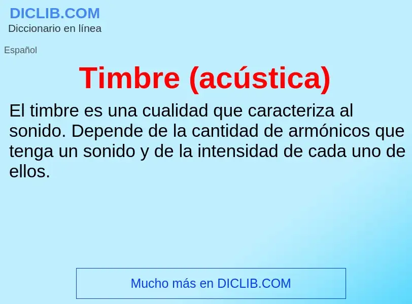 ¿Qué es Timbre (acústica)? - significado y definición