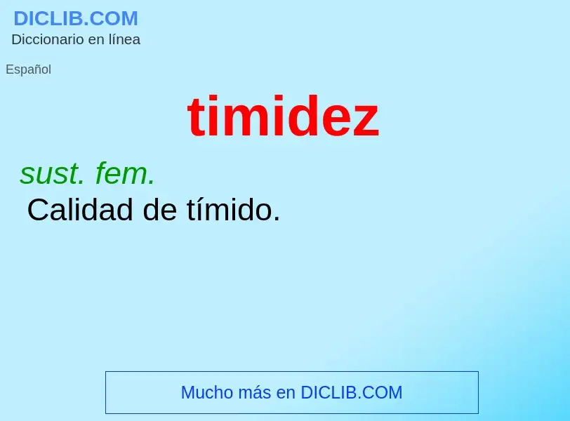 Wat is timidez - definition