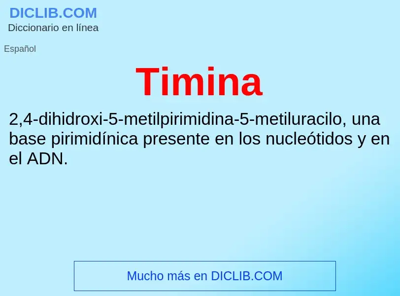 ¿Qué es Timina? - significado y definición