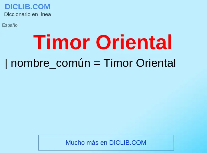 ¿Qué es Timor Oriental? - significado y definición