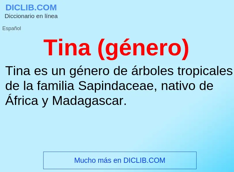 What is Tina (género) - meaning and definition