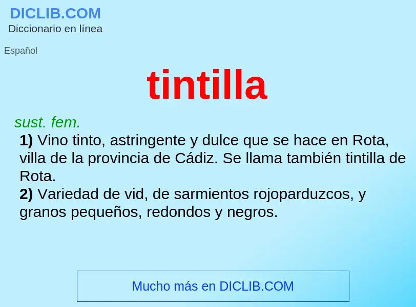 ¿Qué es tintilla? - significado y definición