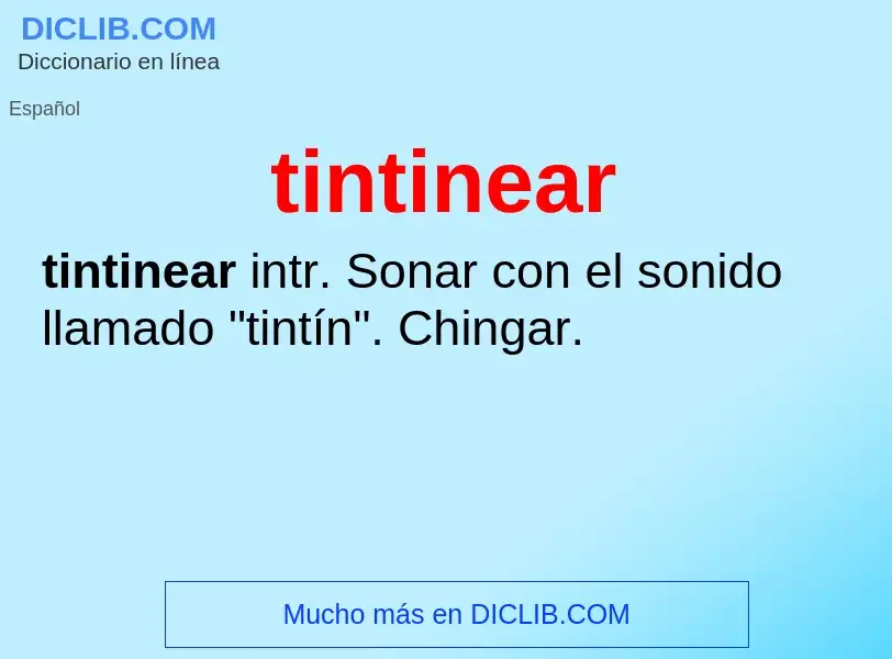 What is tintinear - meaning and definition