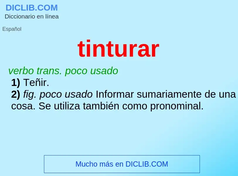 ¿Qué es tinturar? - significado y definición