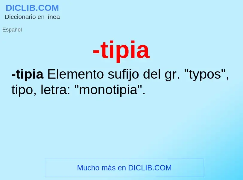 Wat is -tipia - definition