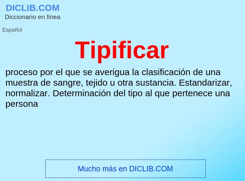 Was ist Tipificar - Definition