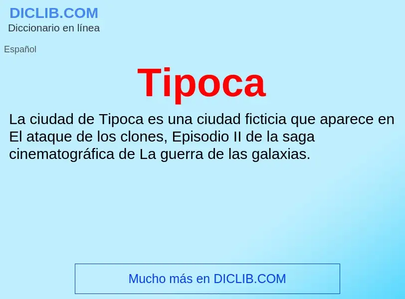 ¿Qué es Tipoca? - significado y definición