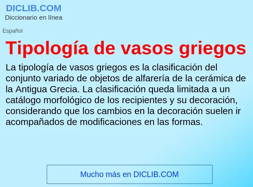 Wat is Tipología de vasos griegos - definition