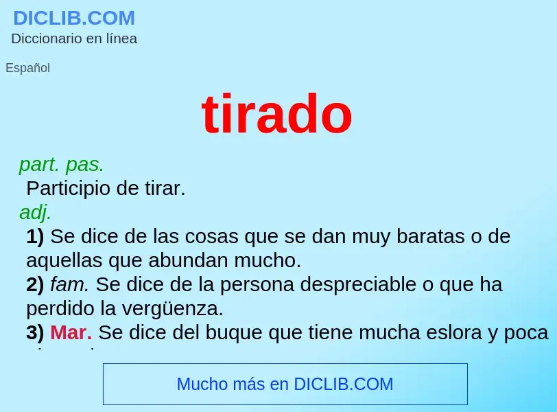 ¿Qué es tirado? - significado y definición