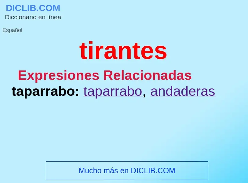 ¿Qué es tirantes? - significado y definición