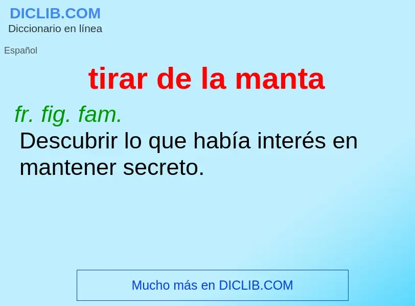 What is tirar de la manta - definition