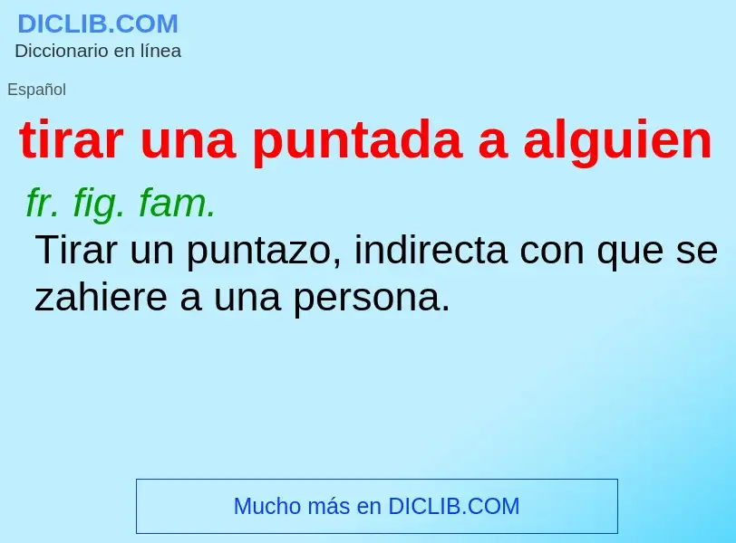 O que é tirar una puntada a alguien - definição, significado, conceito