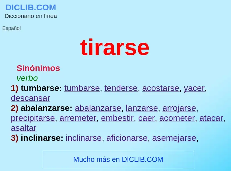 Was ist tirarse - Definition