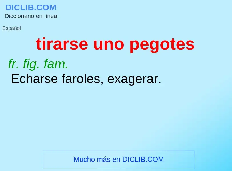 O que é tirarse uno pegotes - definição, significado, conceito