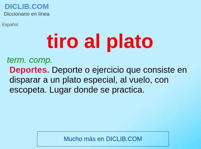 ¿Qué es tiro al plato? - significado y definición