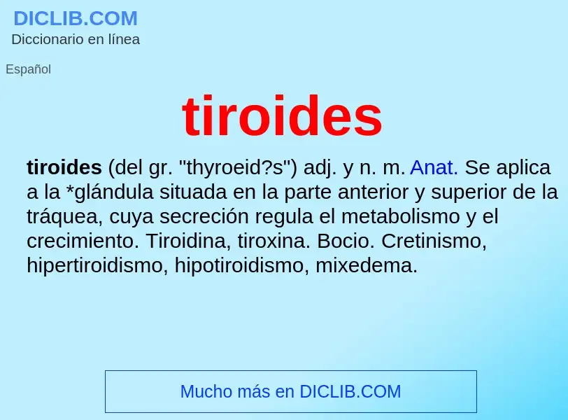 What is tiroides - meaning and definition