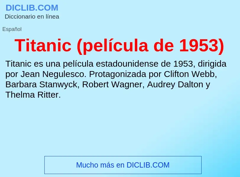 ¿Qué es Titanic (película de 1953)? - significado y definición